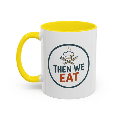 "Then We Eat" Chef Badge Coffee Mug