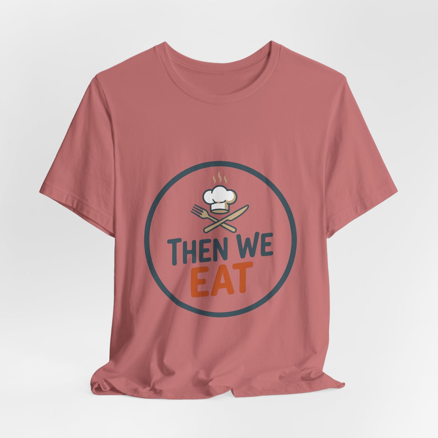 Women’s “Then We Eat" Official Chef Logo Tee