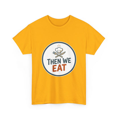 Men's "Then We Eat" Official Chef Logo Tee