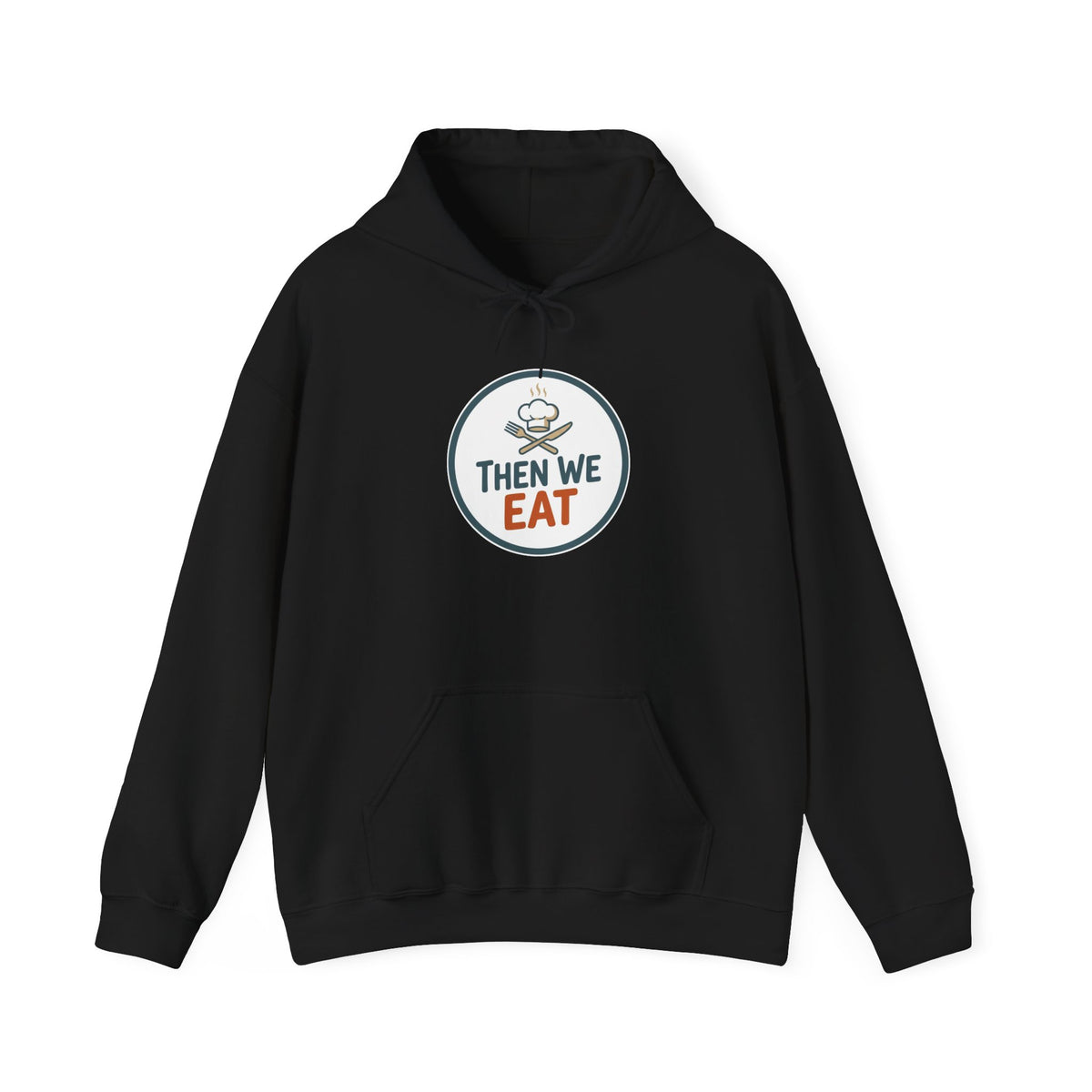 Unisex "Then We Eat" Signature Chef Logo Relaxed Hoodie