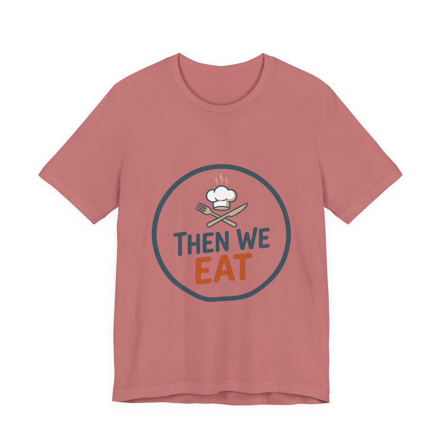 Women’s “Then We Eat" Official Chef Logo Tee
