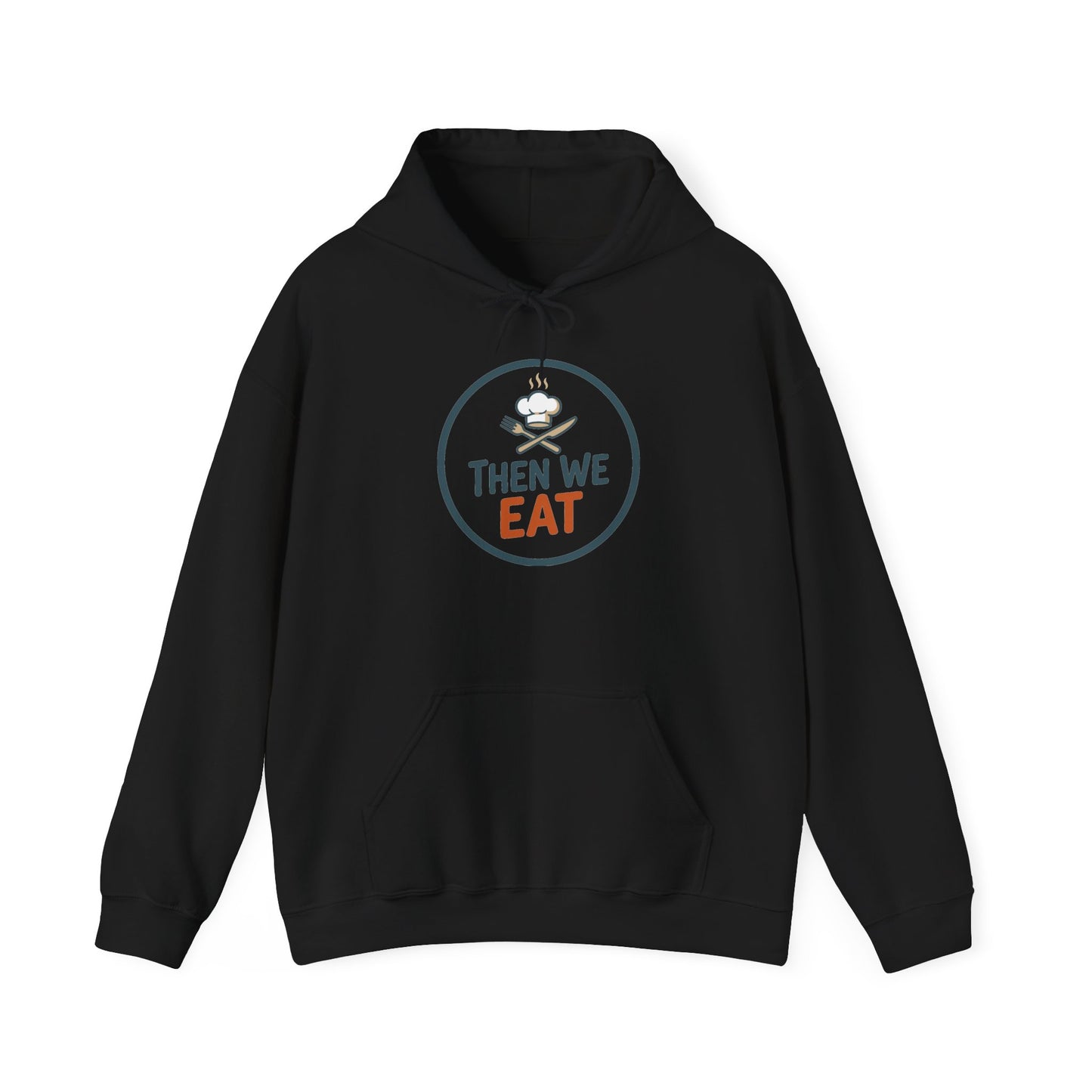 Unisex "Then We Eat" Signature Chef Logo Relaxed Hoodie