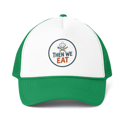 "Then We Eat" Official Logo Trucker Cap