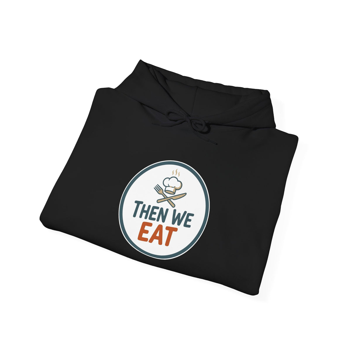Unisex "Then We Eat" Signature Chef Logo Relaxed Hoodie