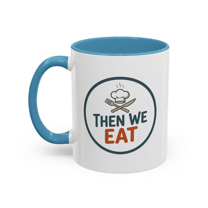 "Then We Eat" Chef Badge Coffee Mug
