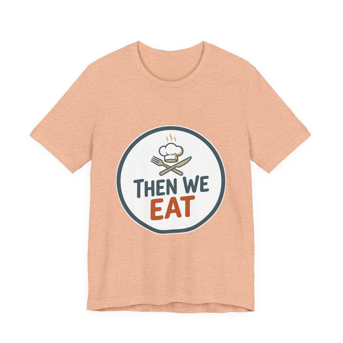 Women’s “Then We Eat" Official Chef Logo Tee
