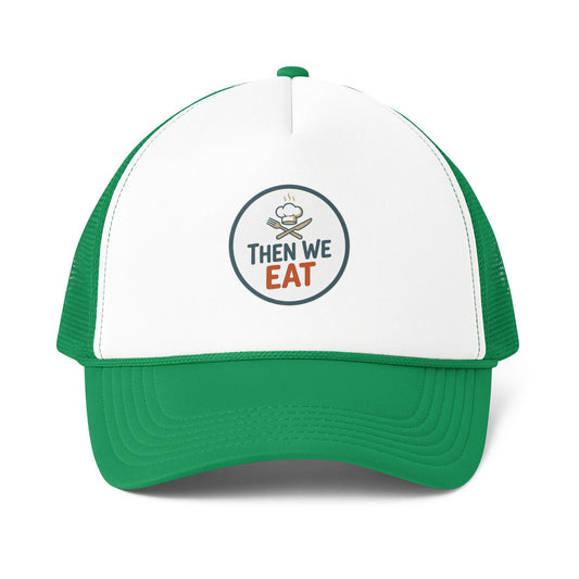 "Then We Eat" Official Logo Trucker Cap