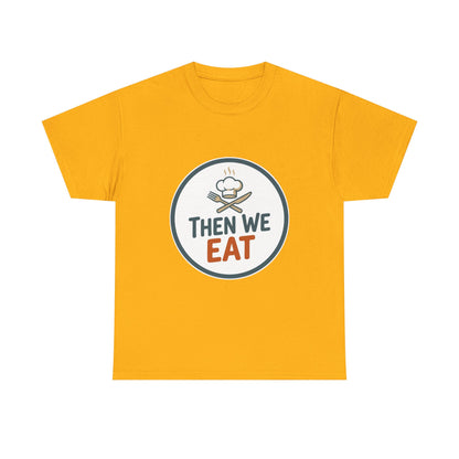 Men's "Then We Eat" Official Chef Logo Tee