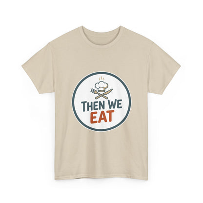 Men's "Then We Eat" Official Chef Logo Tee