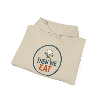 Unisex "Then We Eat" Signature Chef Logo Relaxed Hoodie