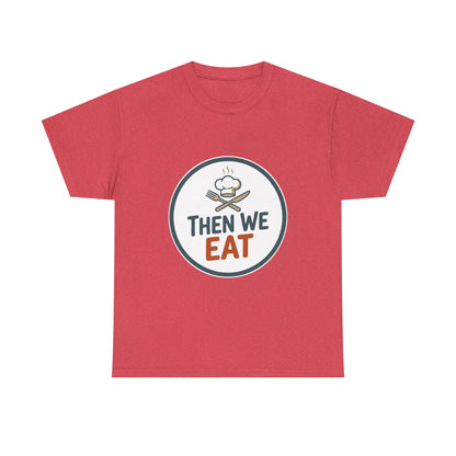 Men's "Then We Eat" Official Chef Logo Tee
