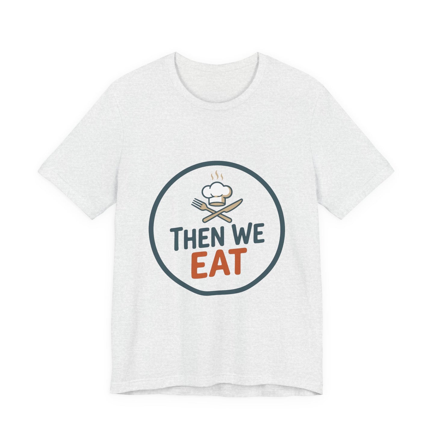 Women’s “Then We Eat" Official Chef Logo Tee