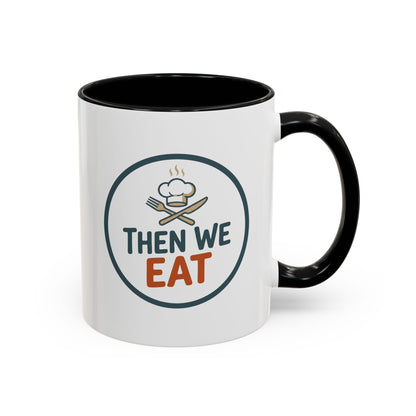 "Then We Eat" Chef Badge Coffee Mug
