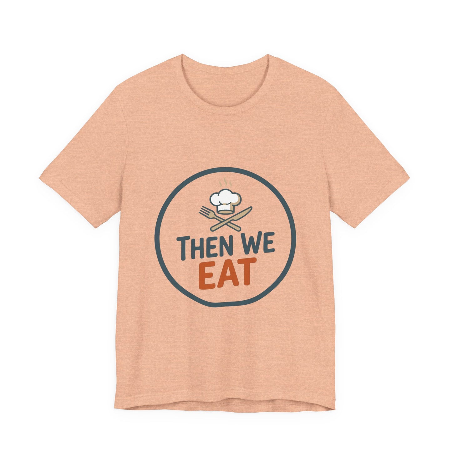 Women’s “Then We Eat" Official Chef Logo Tee