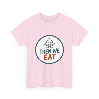 Men's "Then We Eat" Official Chef Logo Tee
