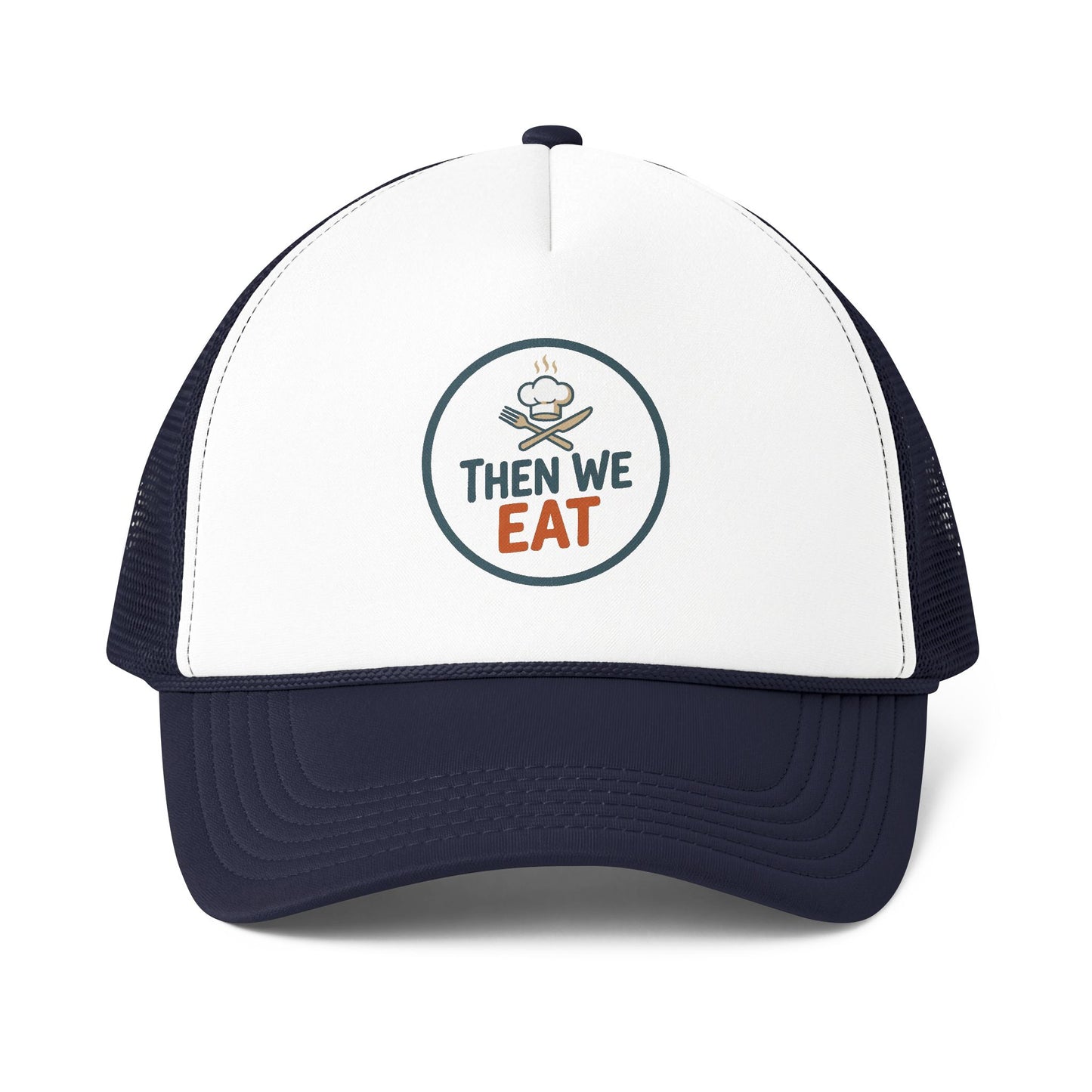 "Then We Eat" Official Logo Trucker Cap