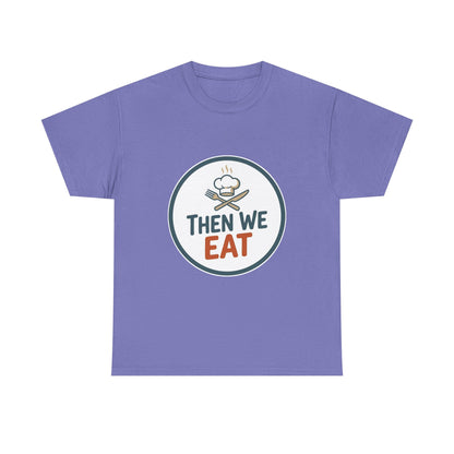 Men's "Then We Eat" Official Chef Logo Tee