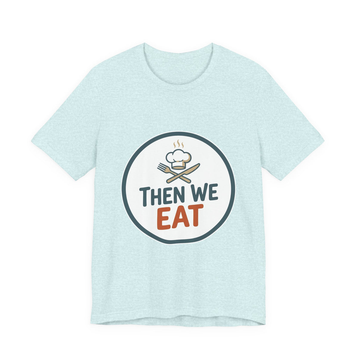 Women’s “Then We Eat" Official Chef Logo Tee
