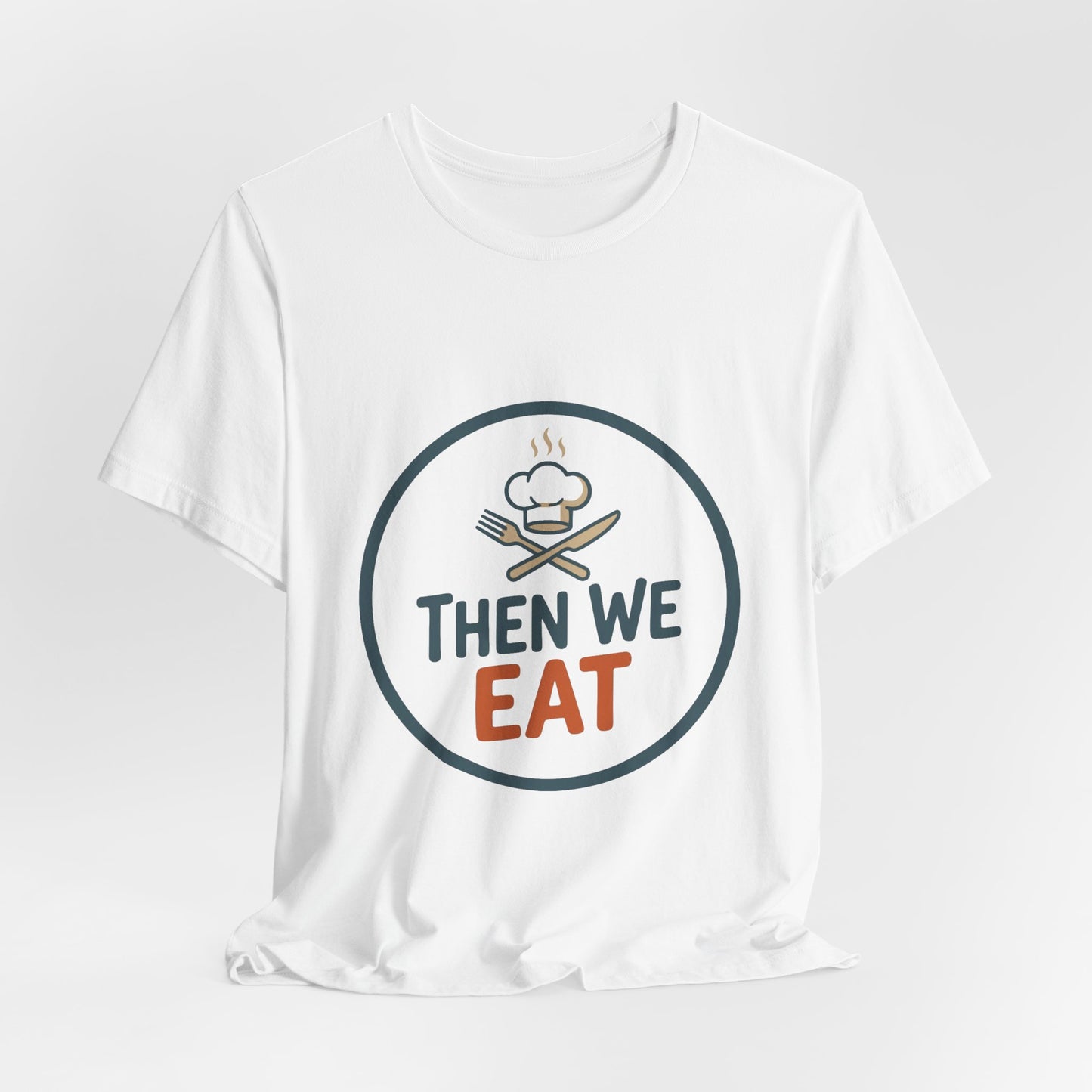Women’s “Then We Eat" Official Chef Logo Tee