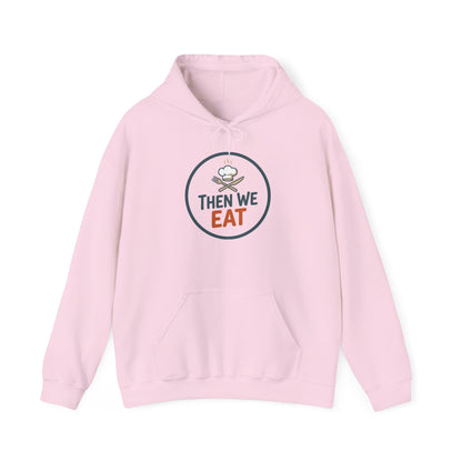 Unisex "Then We Eat" Signature Chef Logo Relaxed Hoodie
