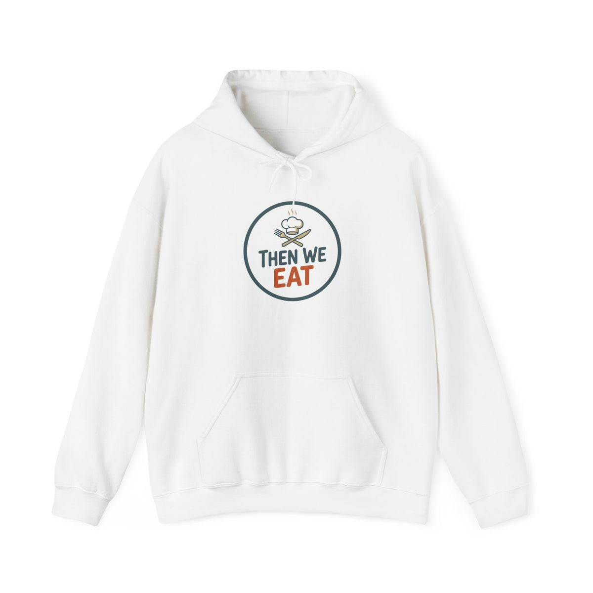 Unisex "Then We Eat" Signature Chef Logo Relaxed Hoodie