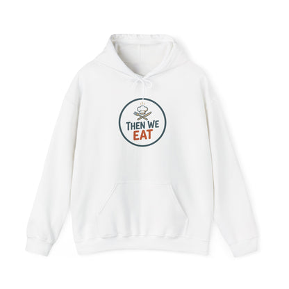 Unisex "Then We Eat" Signature Chef Logo Relaxed Hoodie