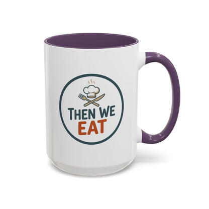 "Then We Eat" Chef Badge Coffee Mug