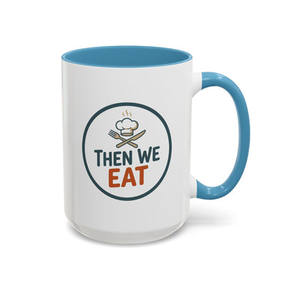 "Then We Eat" Chef Badge Coffee Mug