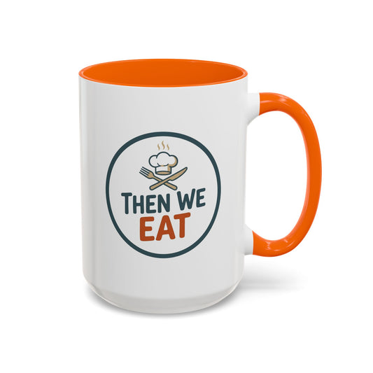 "Then We Eat" Chef Badge Coffee Mug