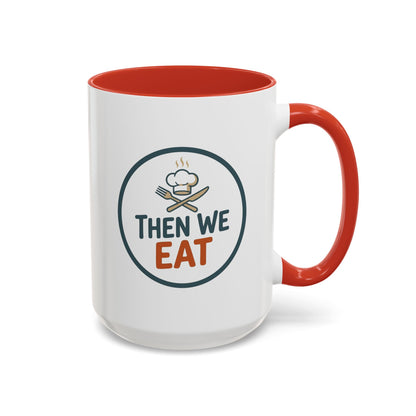 "Then We Eat" Chef Badge Coffee Mug