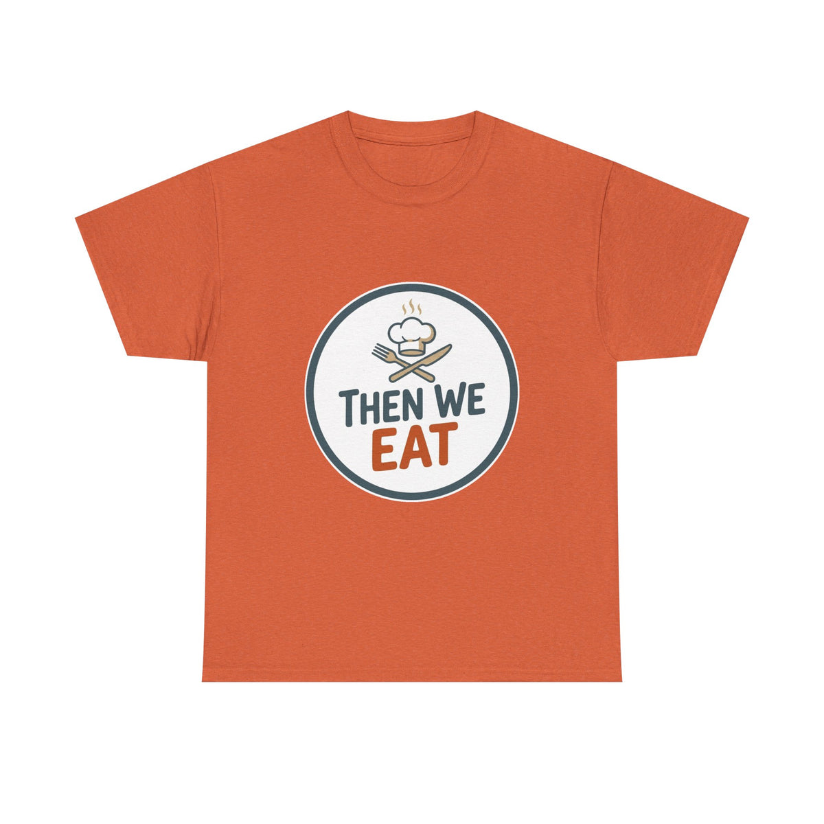Men's "Then We Eat" Official Chef Logo Tee