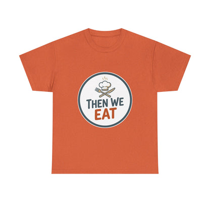 Men's "Then We Eat" Official Chef Logo Tee