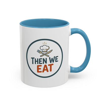 "Then We Eat" Chef Badge Coffee Mug