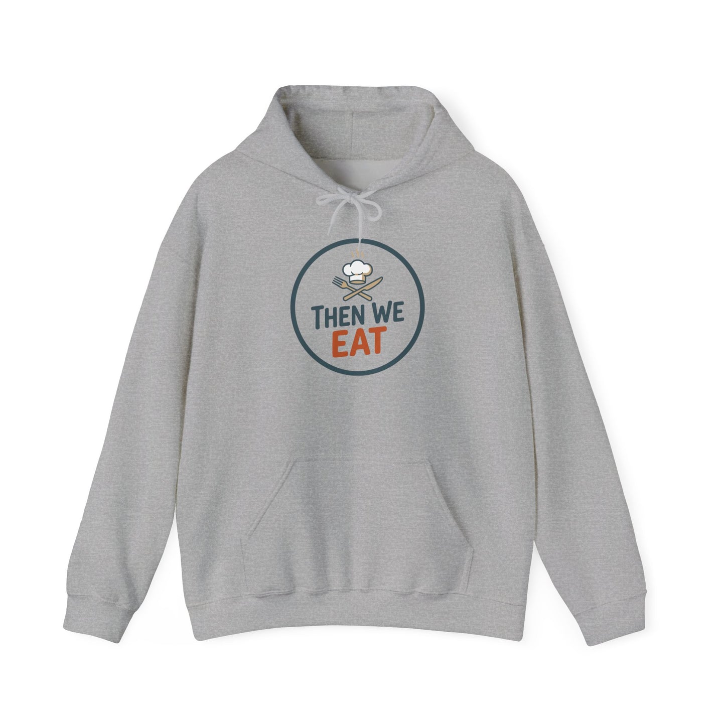 Unisex "Then We Eat" Signature Chef Logo Relaxed Hoodie