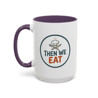 "Then We Eat" Chef Badge Coffee Mug