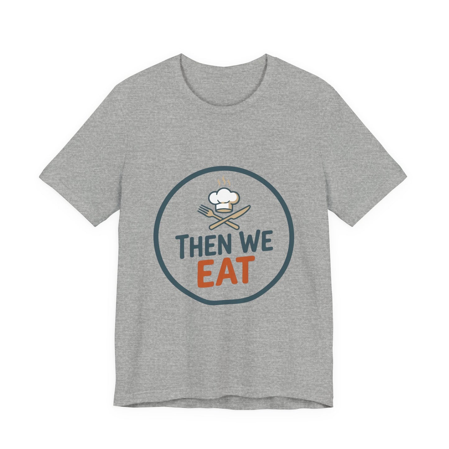Women’s “Then We Eat" Official Chef Logo Tee