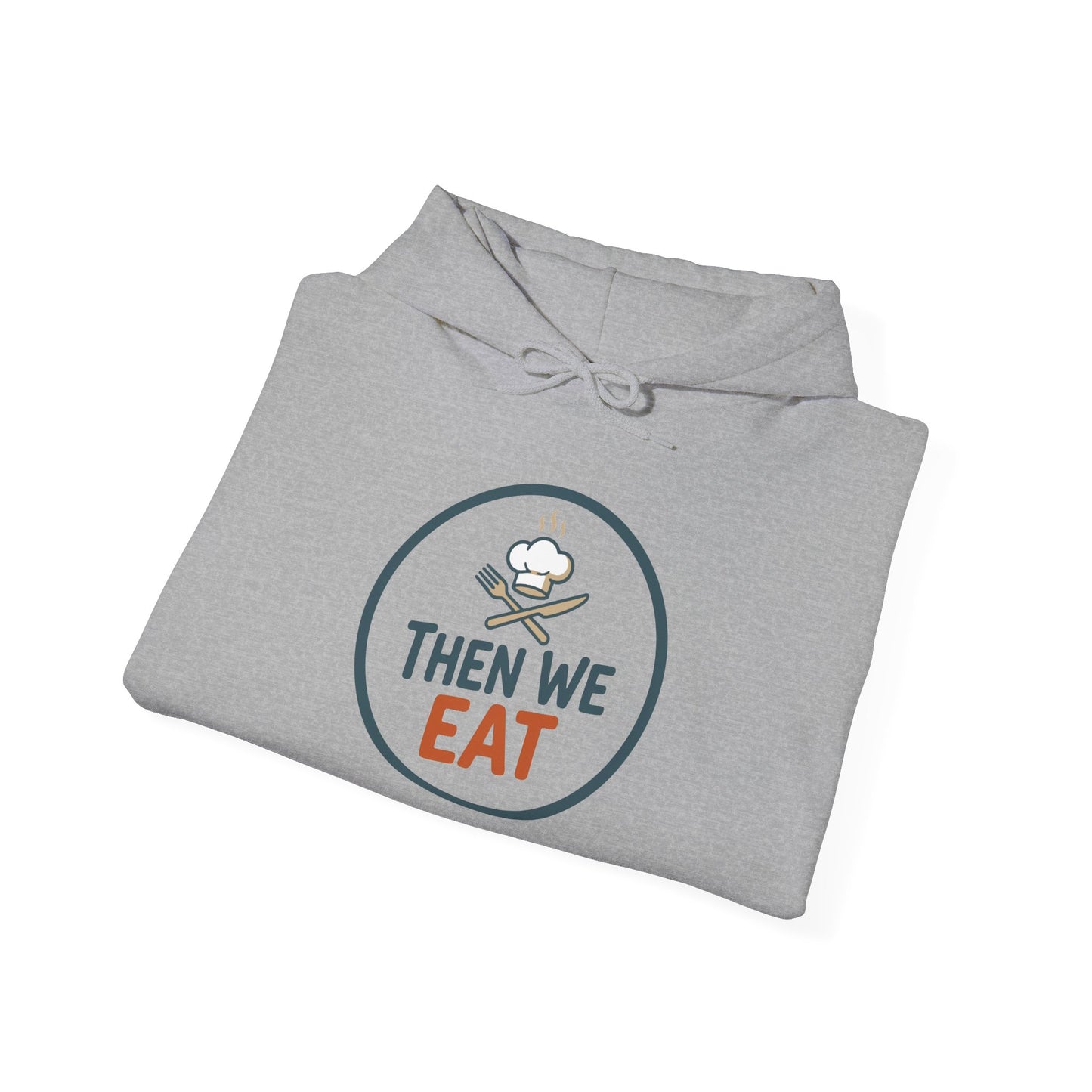 Unisex "Then We Eat" Signature Chef Logo Relaxed Hoodie