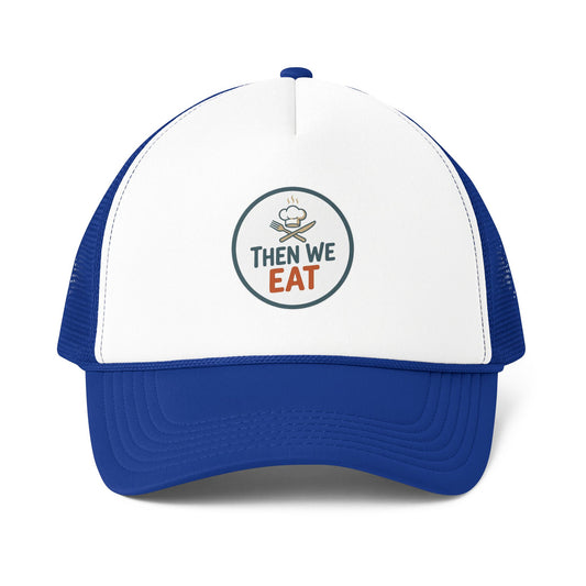 "Then We Eat" Official Logo Trucker Cap