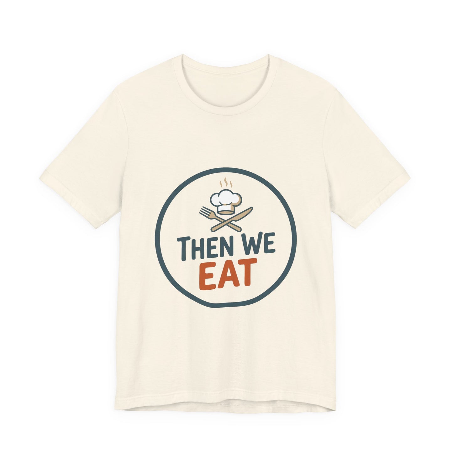 Women’s “Then We Eat" Official Chef Logo Tee
