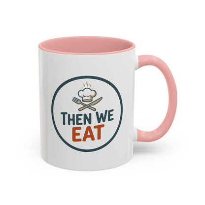 "Then We Eat" Chef Badge Coffee Mug