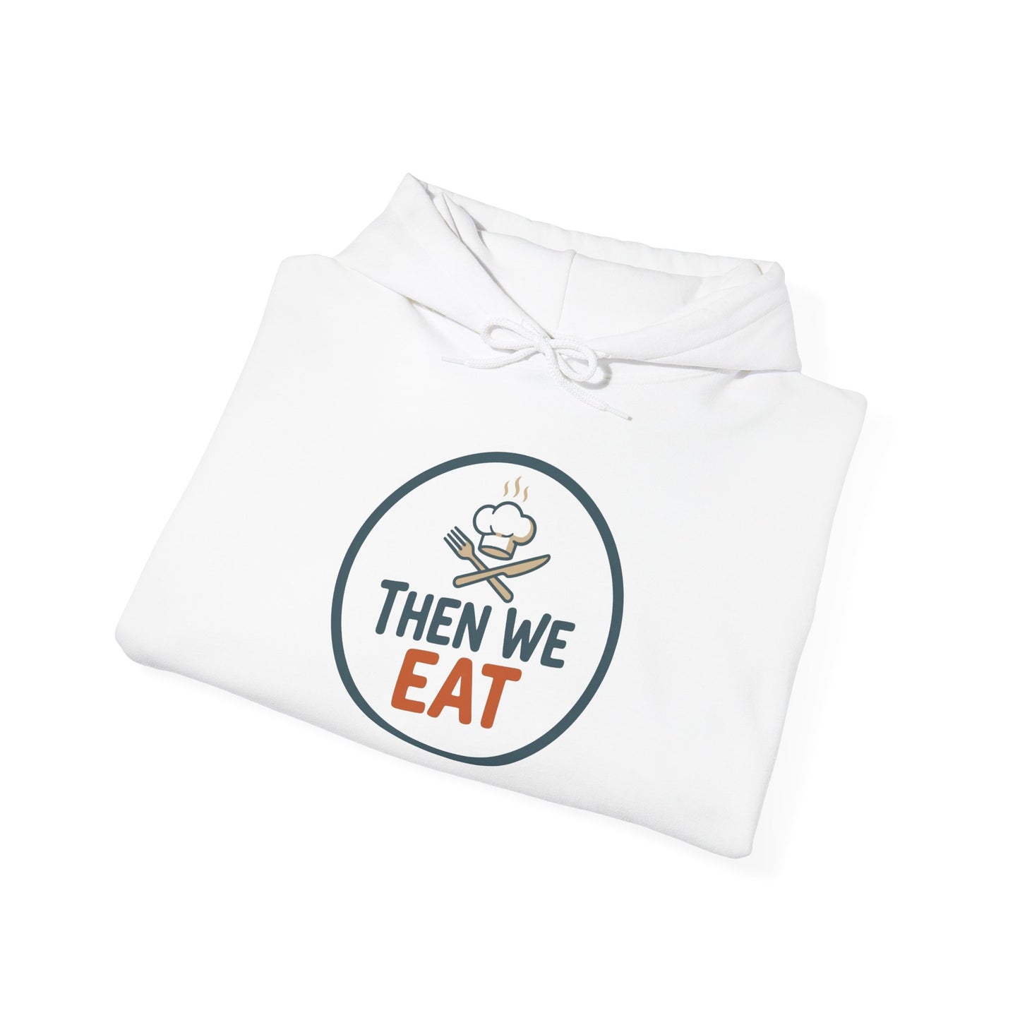 Unisex "Then We Eat" Signature Chef Logo Relaxed Hoodie