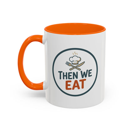 "Then We Eat" Chef Badge Coffee Mug