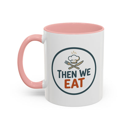 "Then We Eat" Chef Badge Coffee Mug