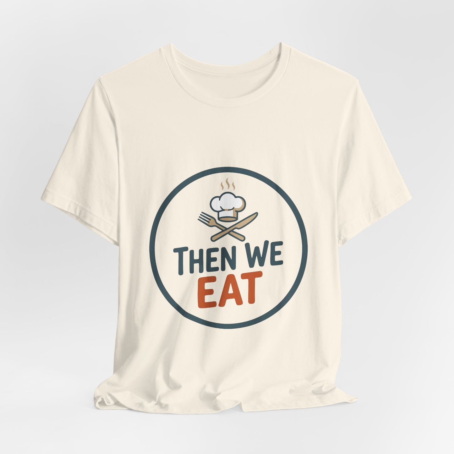 Women’s “Then We Eat" Official Chef Logo Tee