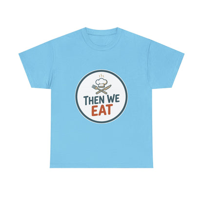 Men's "Then We Eat" Official Chef Logo Tee