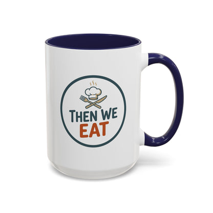 "Then We Eat" Chef Badge Coffee Mug