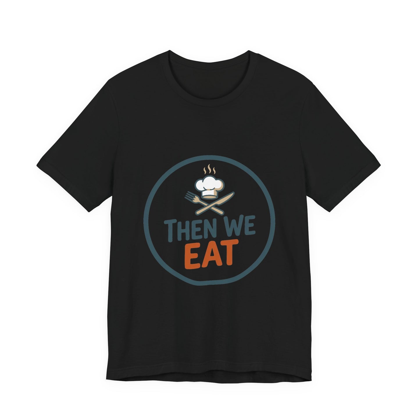 Women’s “Then We Eat" Official Chef Logo Tee