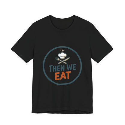 Women’s “Then We Eat" Official Chef Logo Tee