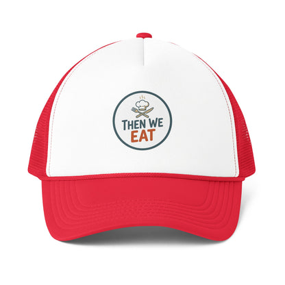 "Then We Eat" Official Logo Trucker Cap