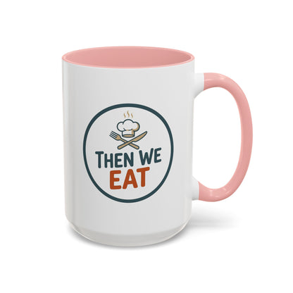 "Then We Eat" Chef Badge Coffee Mug